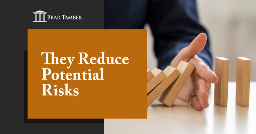 They Reduce Potential Risks