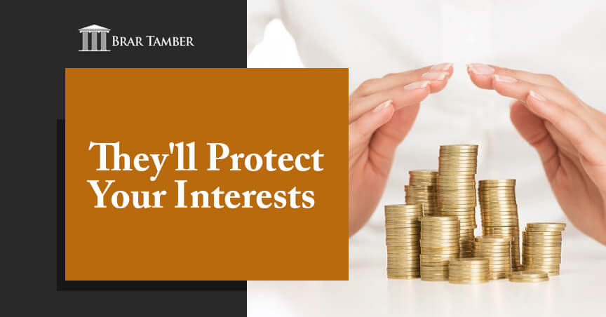 They'll Protect Your Interests